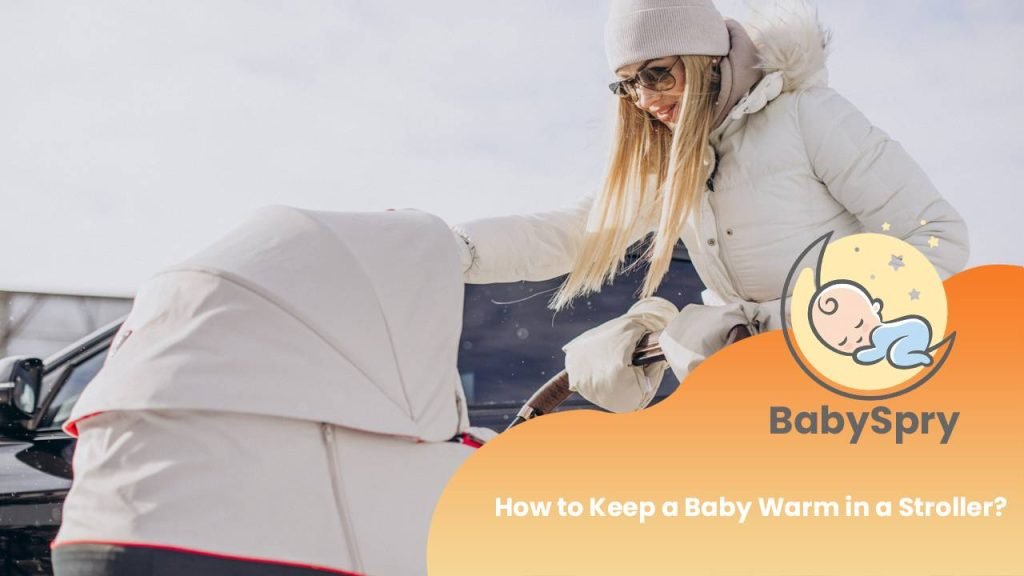 How to Keep a Baby Warm in a Stroller