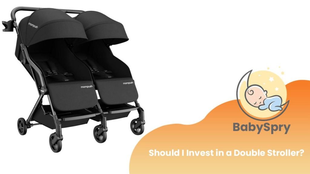 Double Stroller - Should I Invest in a Double Stroller