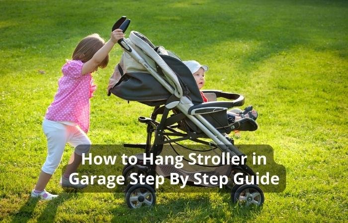 How to Hang Stroller in Garage