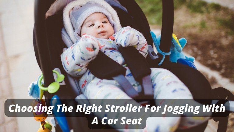 Choosing The Right Stroller For Jogging With A Car Seat