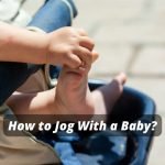 How to Jog With a Baby?