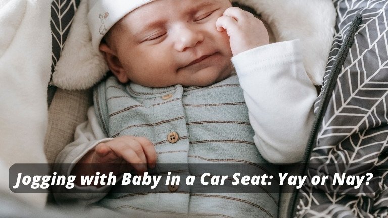 Jogging with Baby in a Car Seat: Yay or Nay?