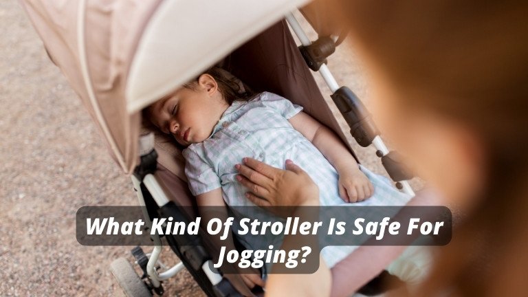 What Kind Of Stroller Is Safe For Jogging