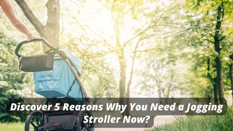 Why You Need a Jogging Stroller Now